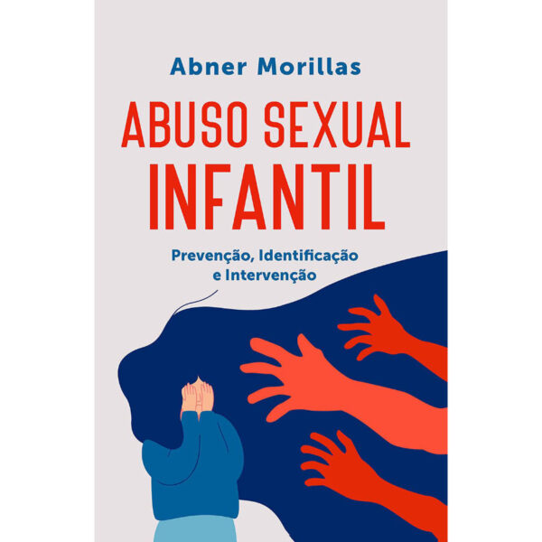 Livro Abuso Sexual Infantil Abner Morillas