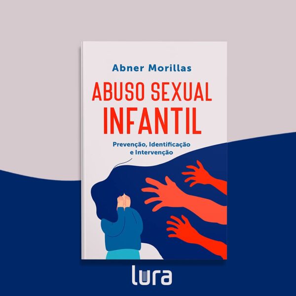 Livro Abuso Sexual Infantil Abner Morillas